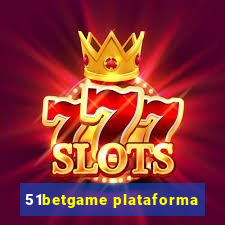 51betgame plataforma